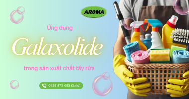 Galaxolide là gì? Ứng dụng của galaxolide trong sản xuất chất tẩy rửa