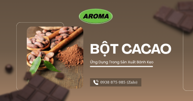 Khám phá ứng dụng của bột Cacao trong sản xuất bánh kẹo