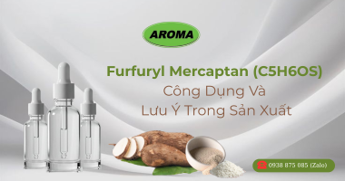Furfuryl Mercaptan (C5H6OS): Công Dụng Và Lưu Ý Trong Sản Xuất