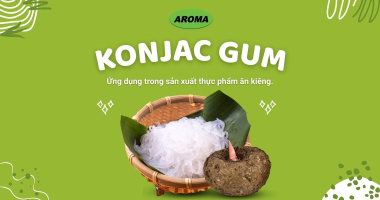 Konjac Gum: Ứng Dụng Trong Sản Xuất Thực Phẩm Ăn Kiêng